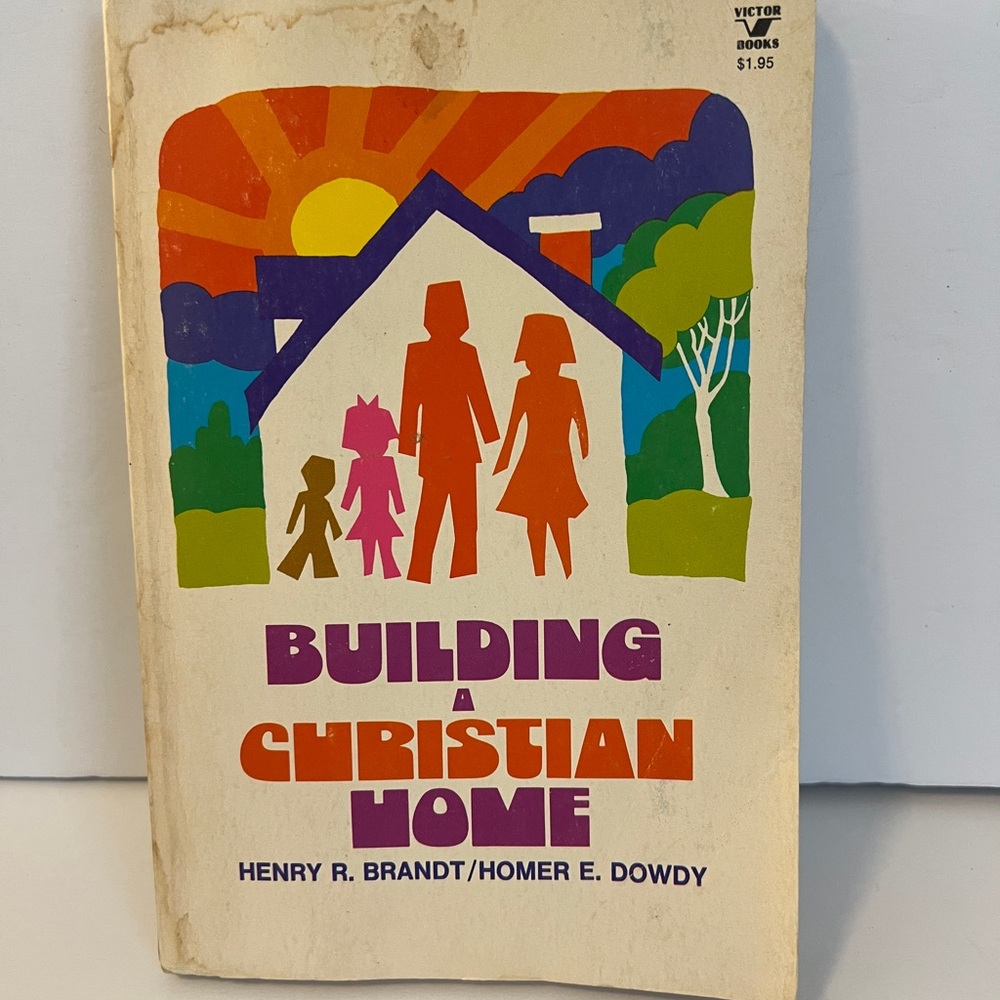 Vintage Building a Christian Home Book